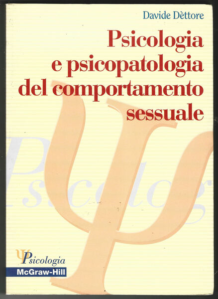 Psicologia e psicopatologia del comportamento sessuale.