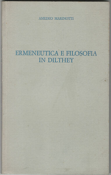 Ermeneutica e filosofia in Dilthey.