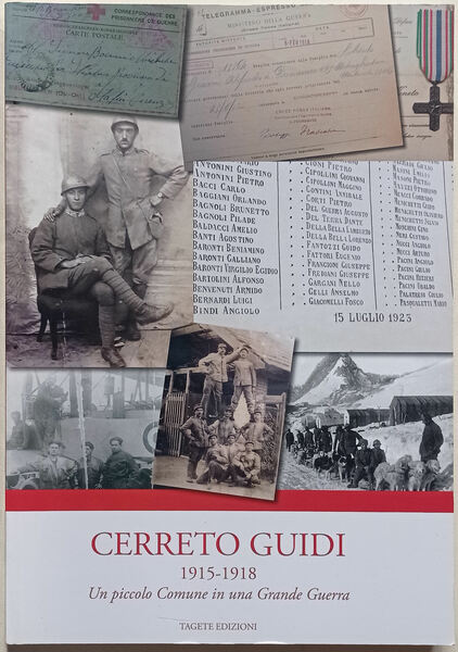 Cerreto Guidi 1915 - 1918. Un piccolo comune in una …