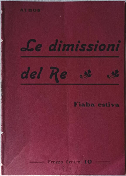 Le dimissioni del re. Fiaba estiva.