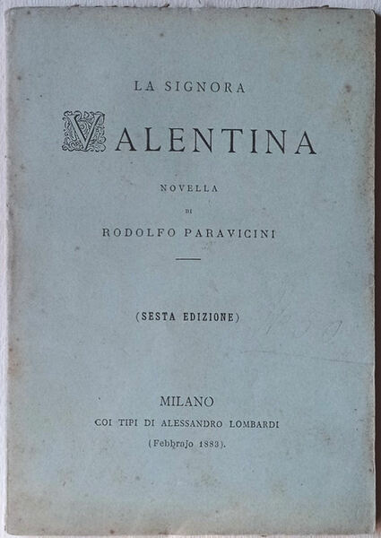 La signora Valentina. Novella.