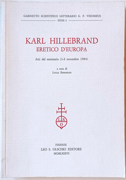 Karl Hillebrand eretico d'Europa.