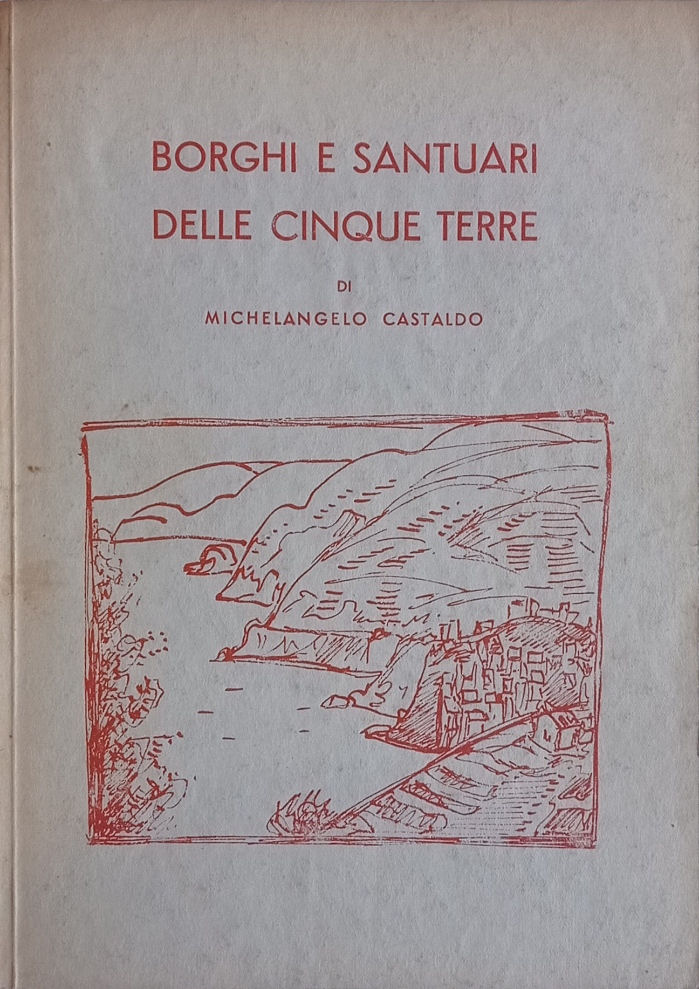 Borghi e santuari delle Cinque Terre.