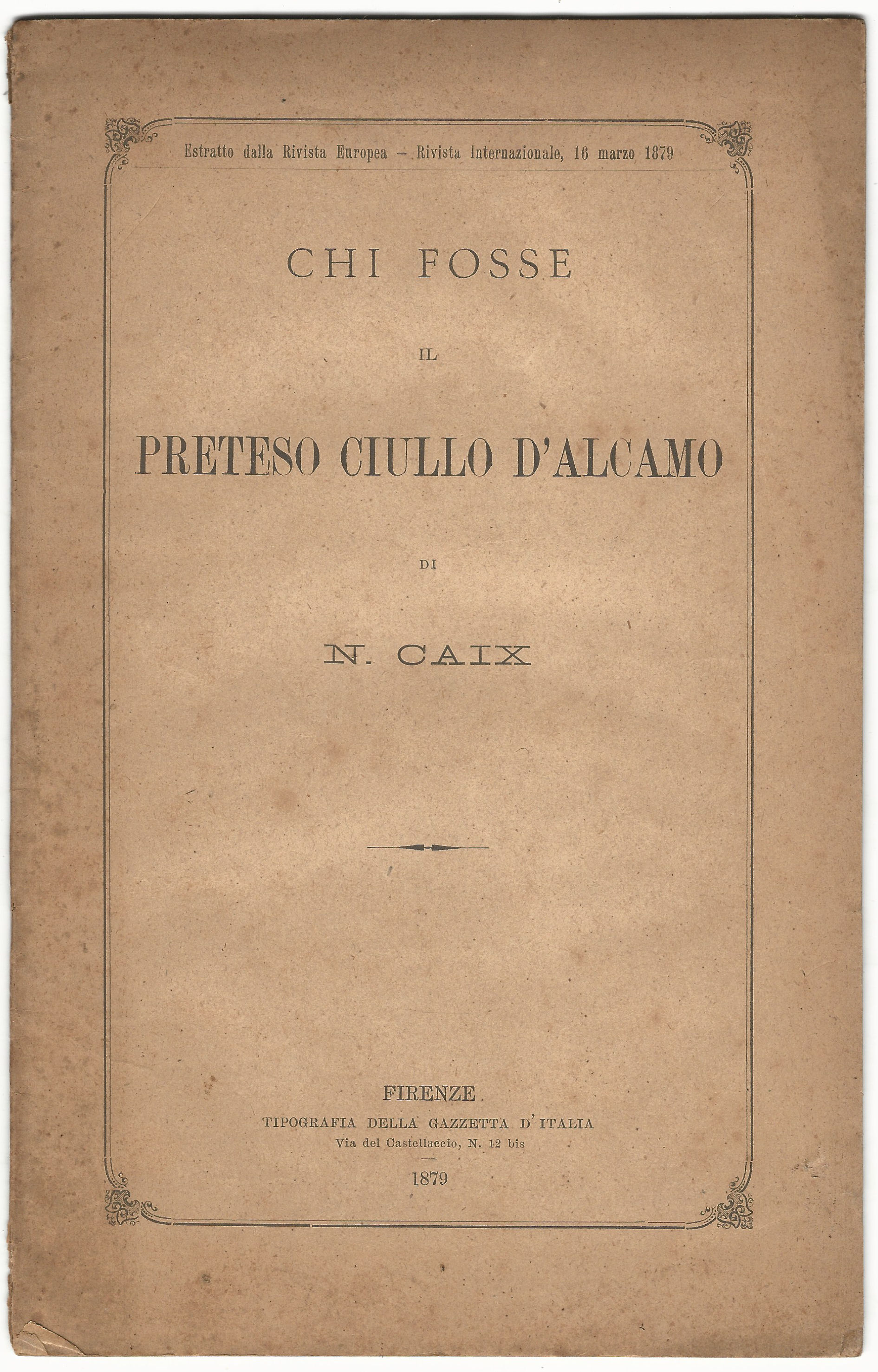 Chi fosse il preteso Ciullo d'Alcamo.