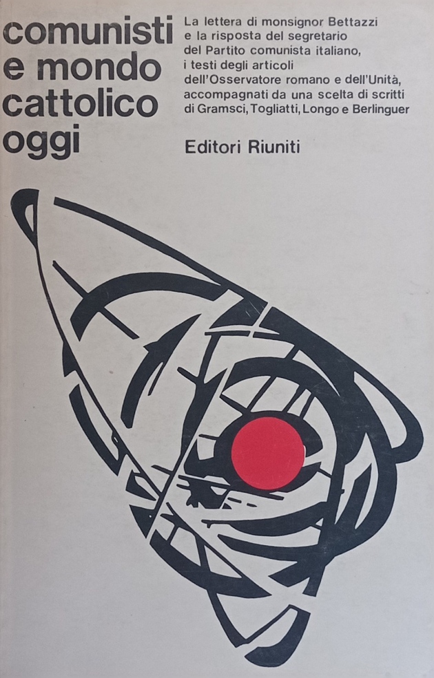 Comunisti e mondo cattolico oggi.