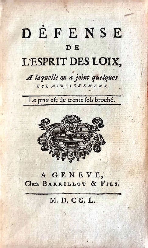 Défense de l'Esprit des loix. A laquelle on a joint …