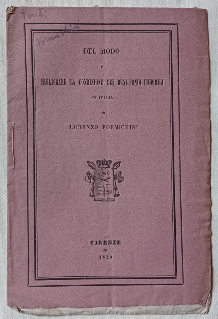 Del modo di migliorare la condizione dei beni-fondi-immobili in Italia.