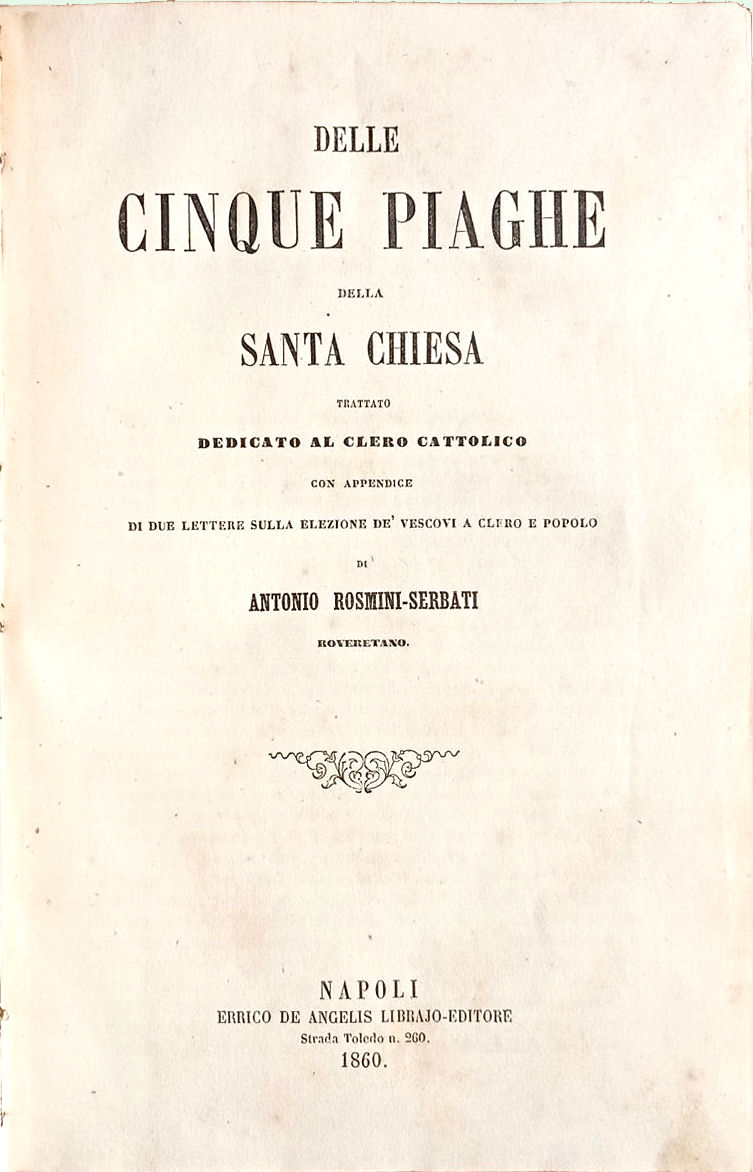 Delle cinque piaghe della Santa Chiesa. Trattato dedicato al clero …
