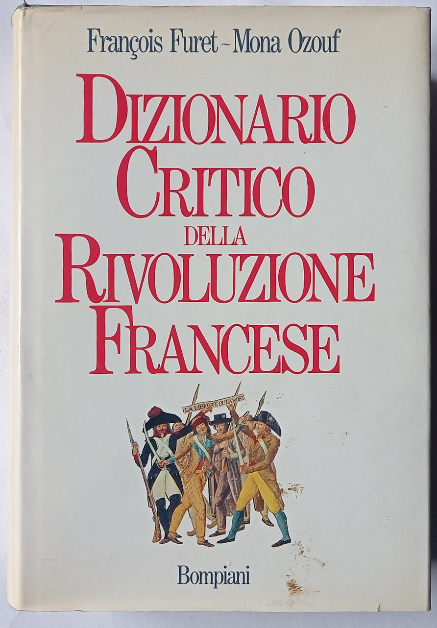Dizionario critico della rivoluzione francese.