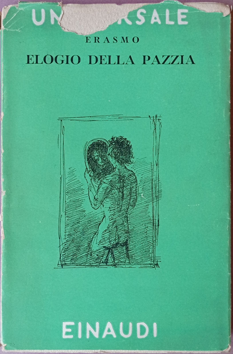 Elogio della pazzia.