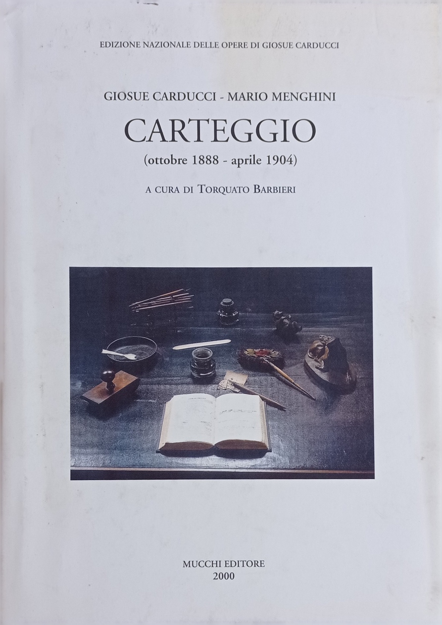 Giosuè Carducci - Mario Menghini. Carteggio (ottobre 1888 - aprile …