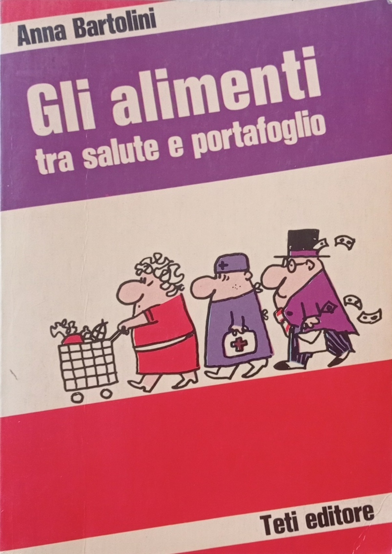 Gli alimenti tra salute e portafoglio.