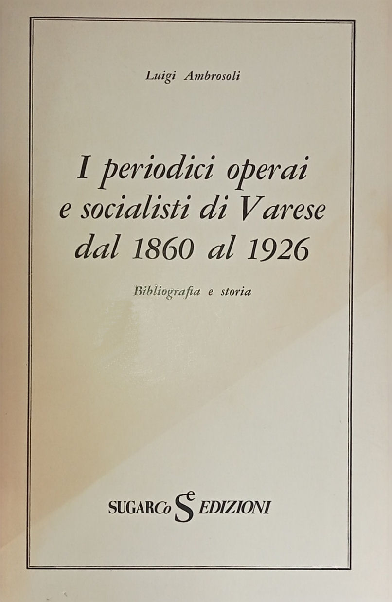 I periodici operai e socialisti di Varese dal 1860 al …