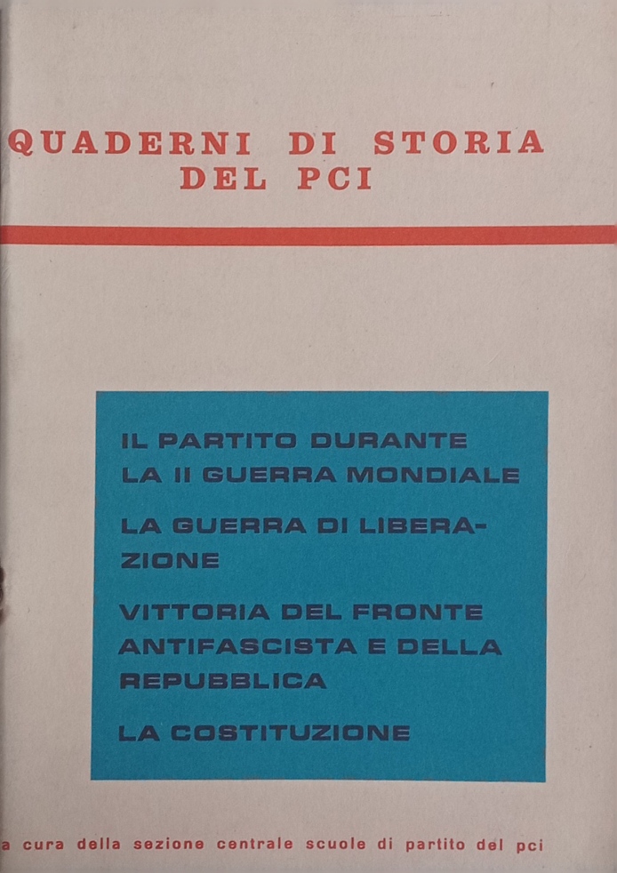 Il partito durante la II guerra mondiale …
