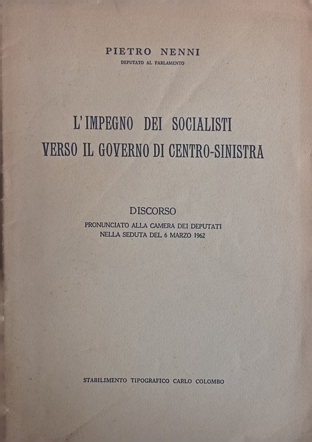 L'impegno dei socialisti verso il governo di centro-sinistra.