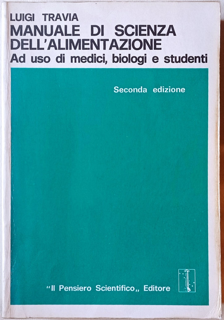 Manuale di scienza dell'alimentazione. Ad uso di medici, biologi e …
