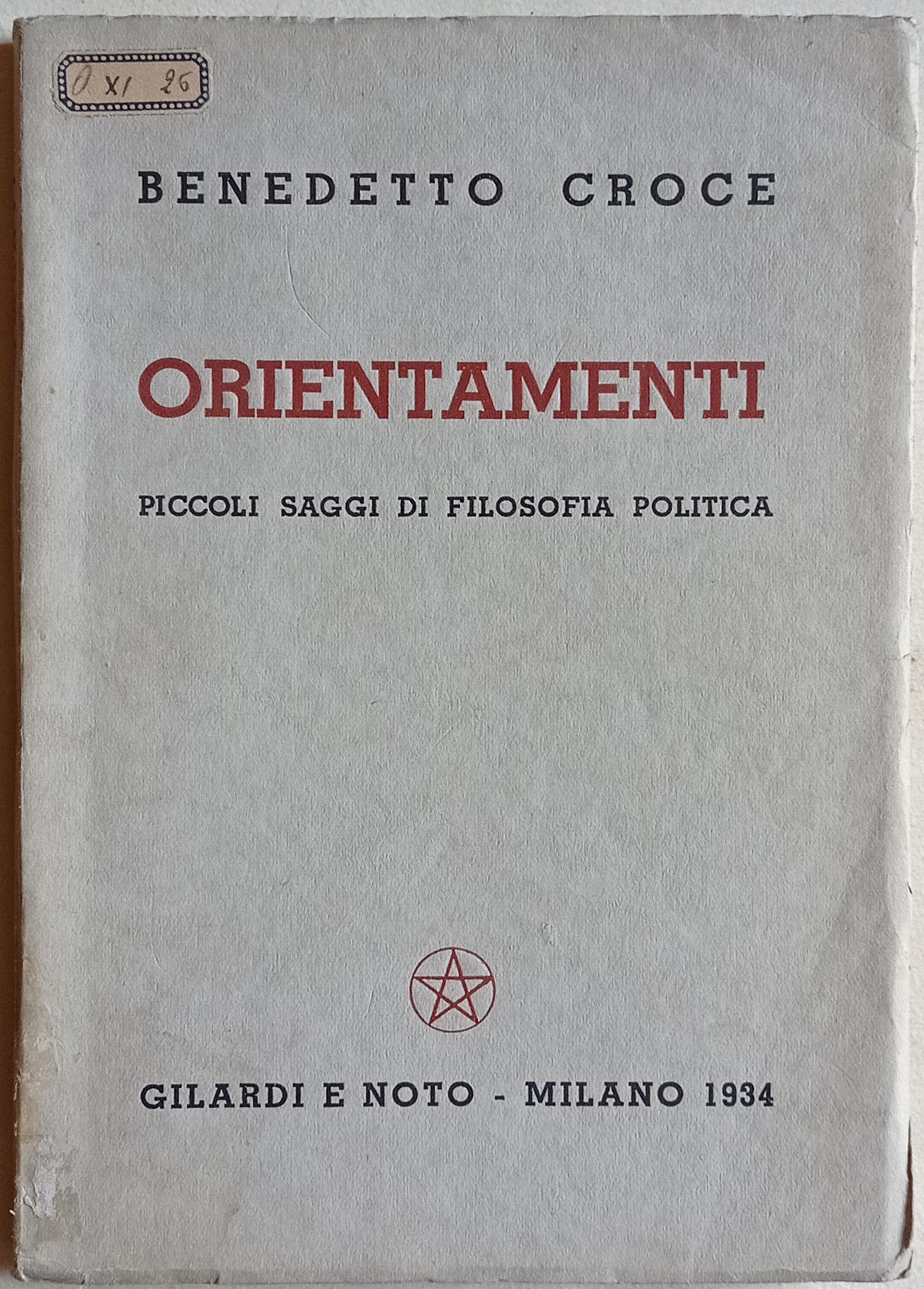 Orientamenti. Piccoli saggi di filosofia politica.