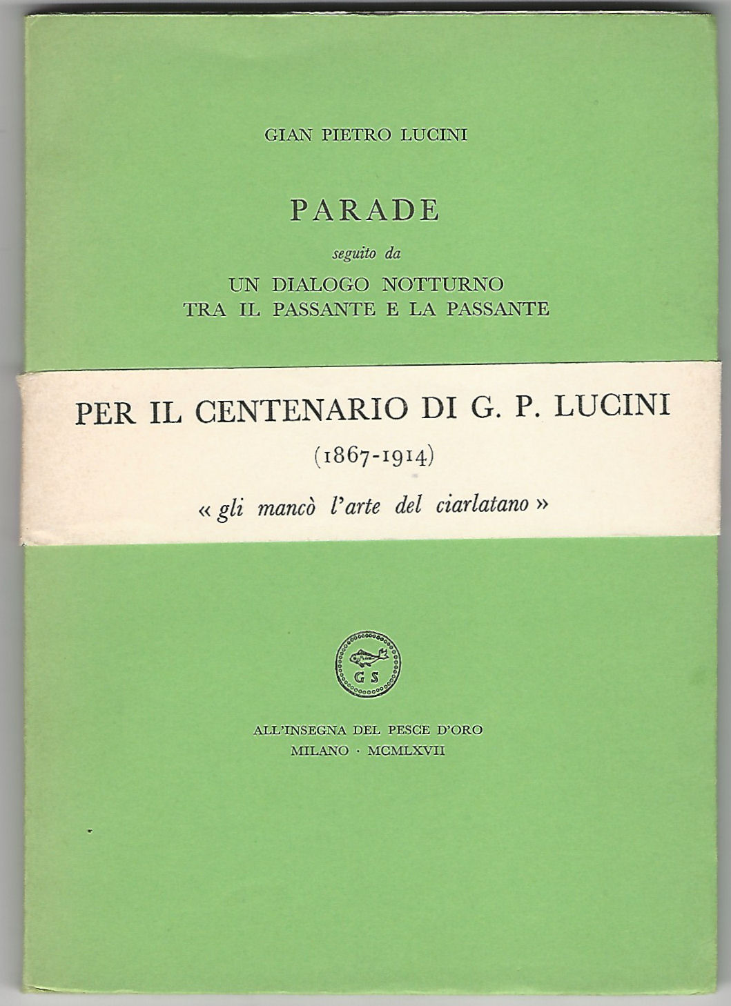 Parade. Seguito da Un dialogo notturno tra il passante e …
