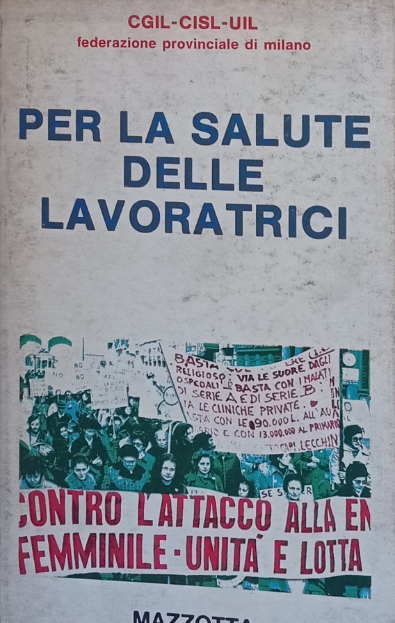 Per la salute delle lavoratrici.