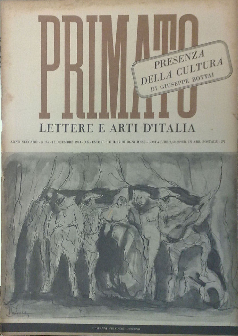 PRIMATO. Lettere e arti d'Italia. Direttori Giuseppe Bottai e Giorgio …