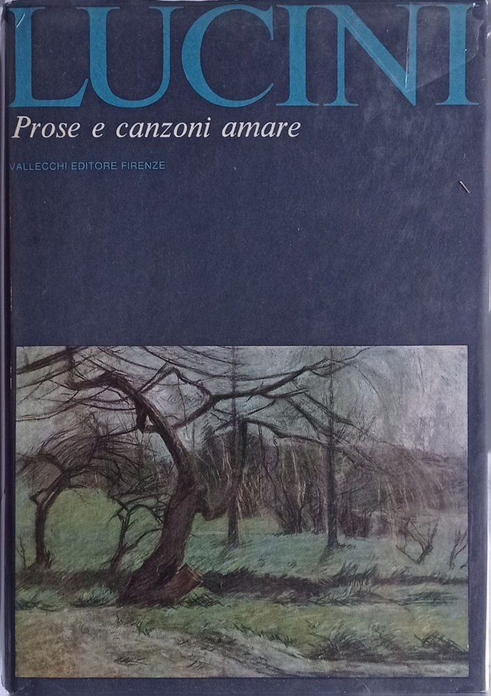 Prose e canzoni amare.