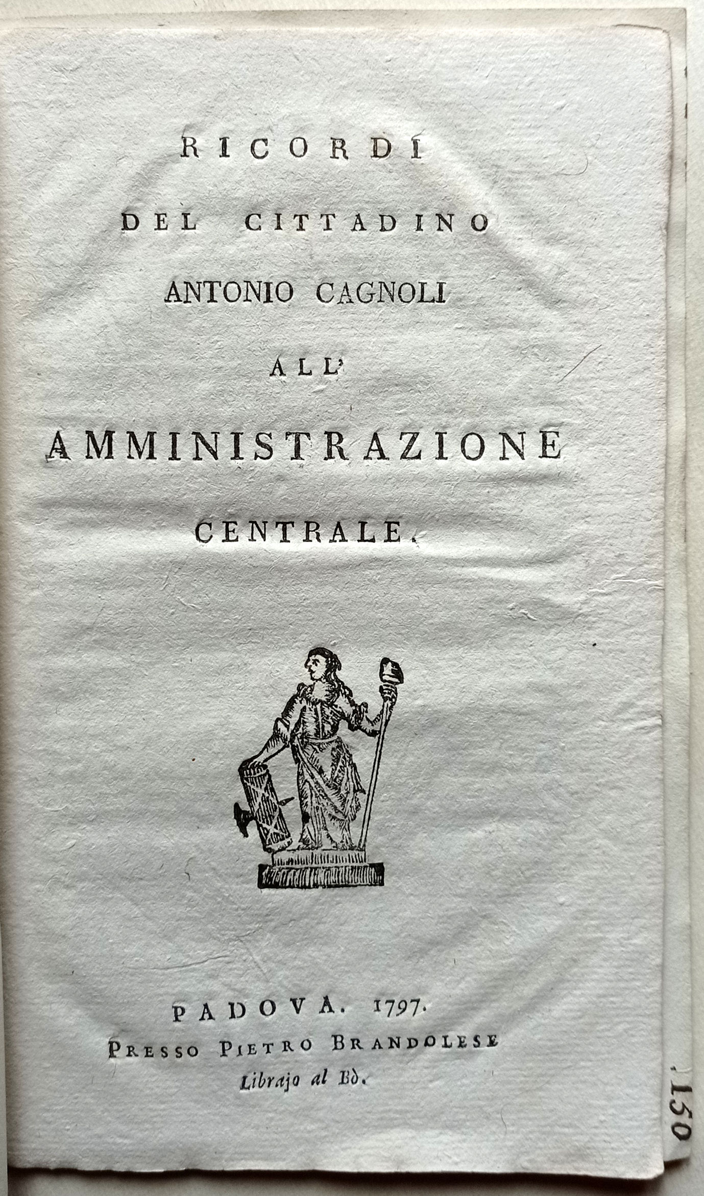 Ricordi del cittadino Antonio Cagnoli all'Amministrazione Centrale.