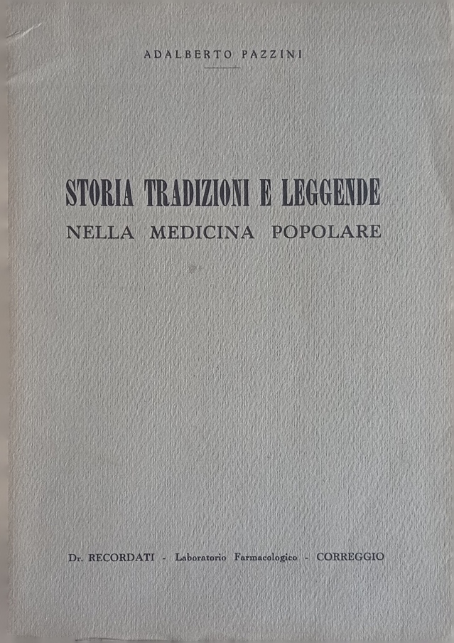 Storia tradizioni e leggende nella medicina popolare.