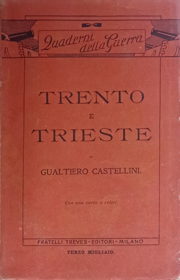 Trento e Trieste l'irredentismo e il problema adriatico.