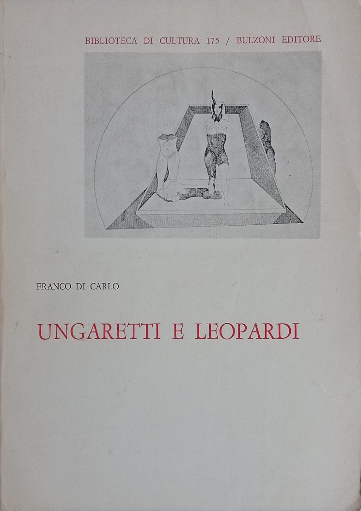 Ungaretti e Leopardi. Il sistema della «memoria» dall'«assenza» all'«innocenza».