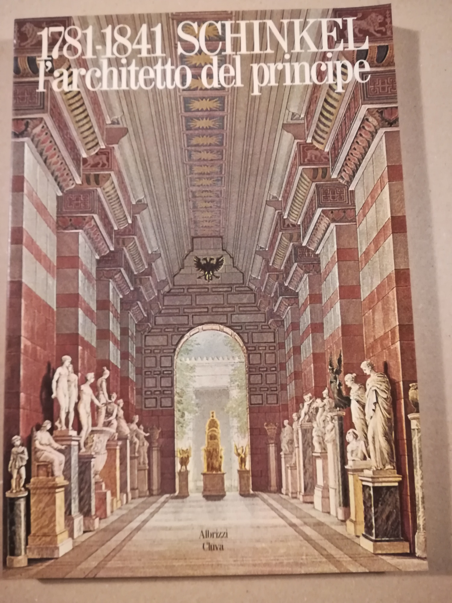 1781-1841 Schinkel l'architetto del principe