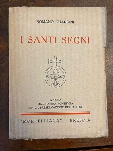 I santi segni. A cura dell'Opera Pontificia per la Preservazione …