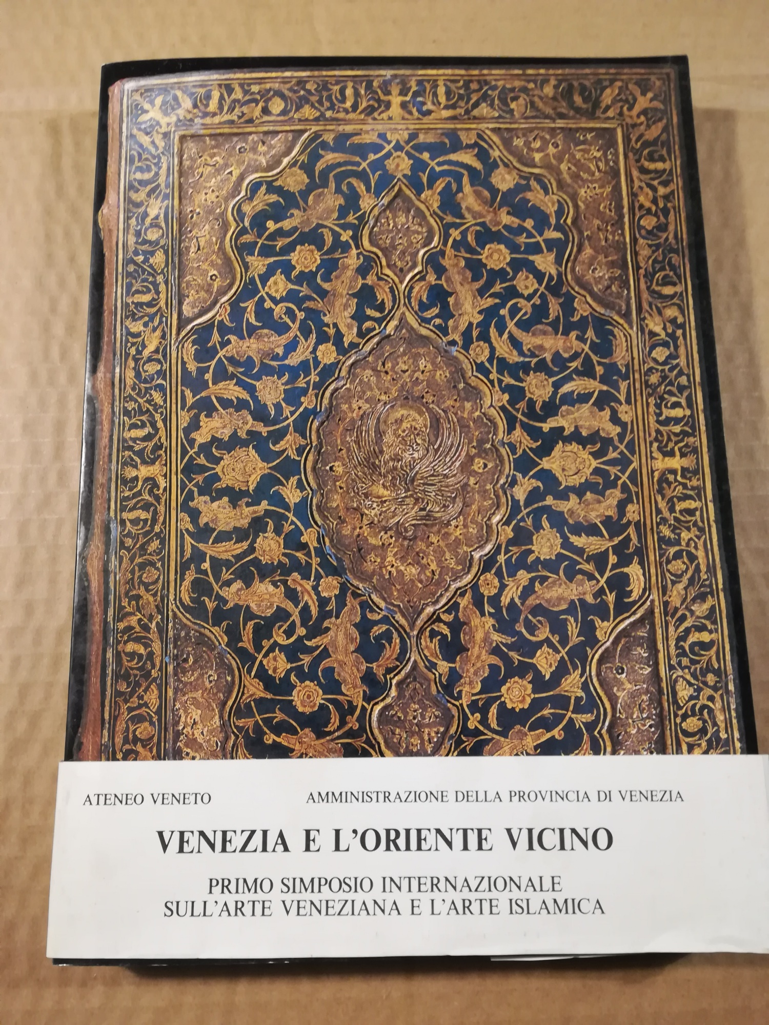 Arte veneziana e Arte islamica. Atti del primo simposio internazionale …