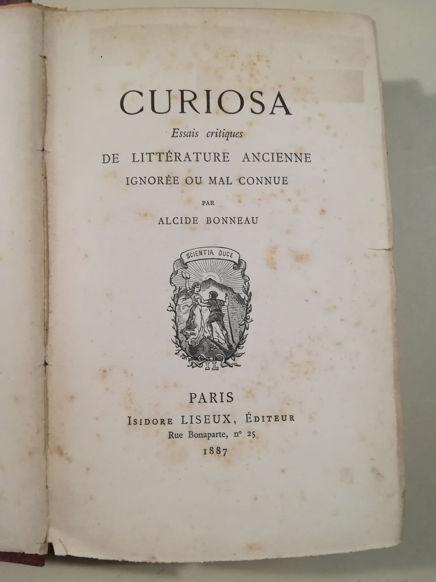 Curiosa. Essais critiques de littérature ancienne ignorée ou mal connue