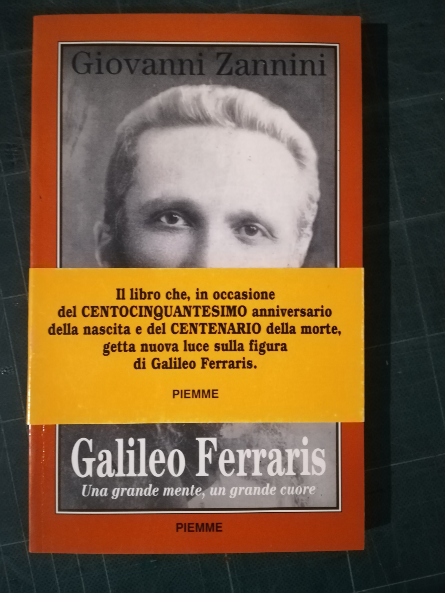 Galileo Ferraris. Una grande mente, un grande cuore