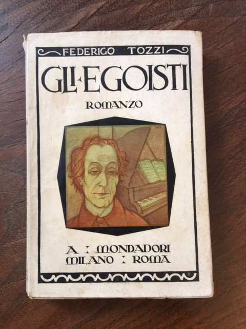 Gli egoisti, romanzo - L'incalco, dramma in tre atti. Con …