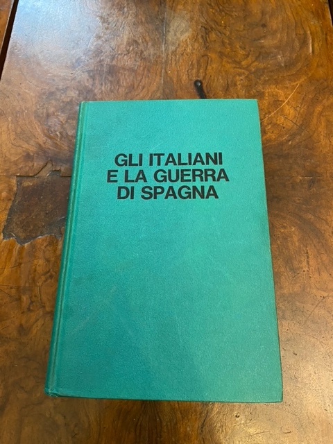 Gli italiani e la guerra di Spagna