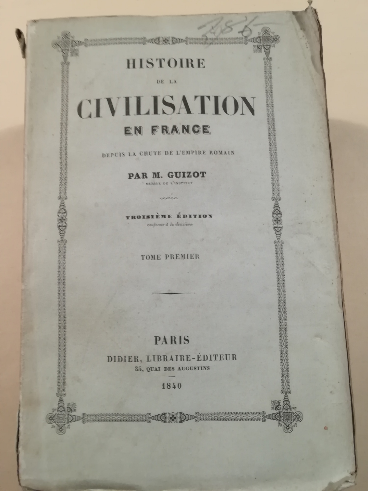 Histoire de la Civilisation en France depuis la chute de …
