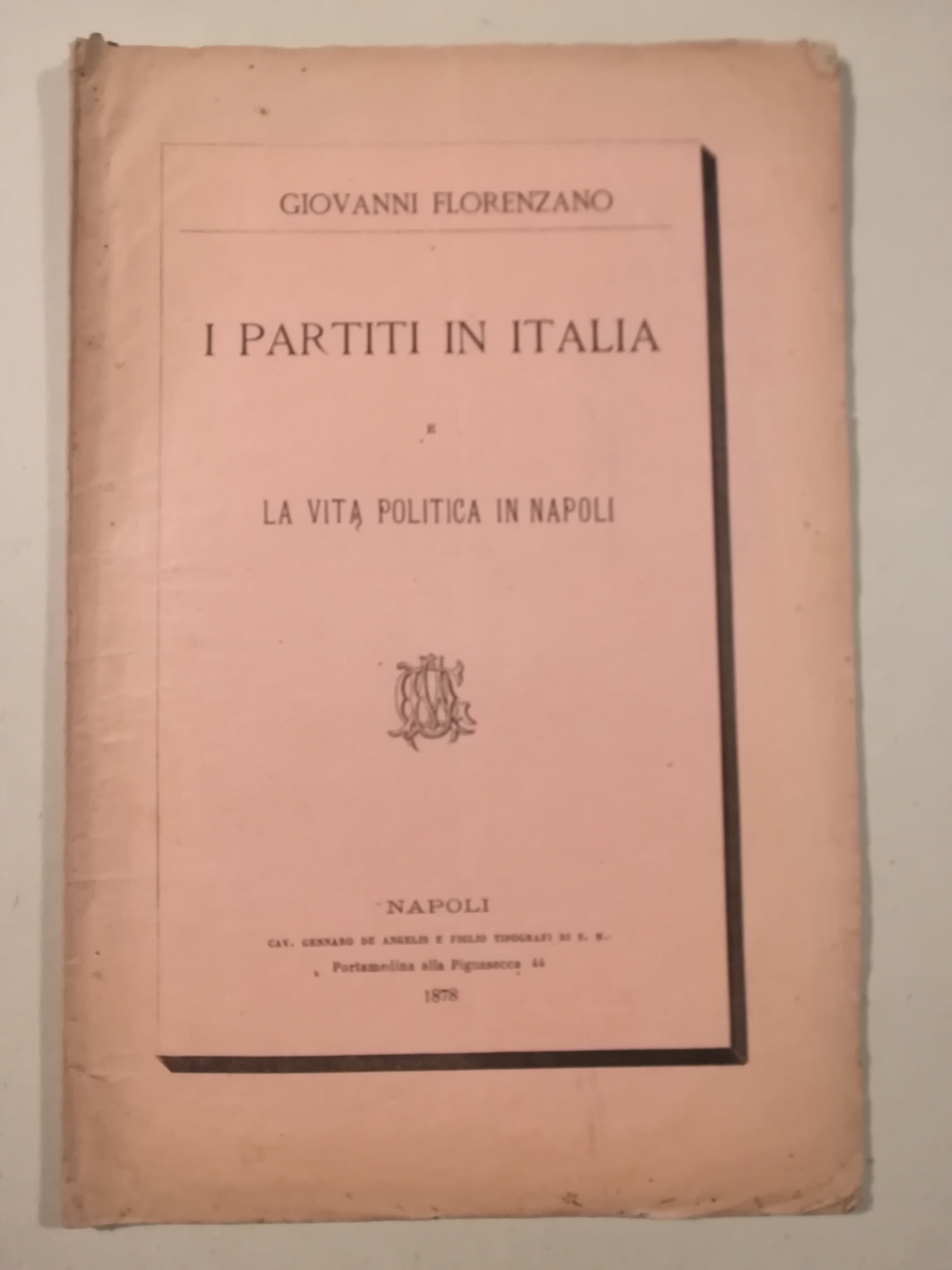 I partiti in Italia e la vita politica in Napoli