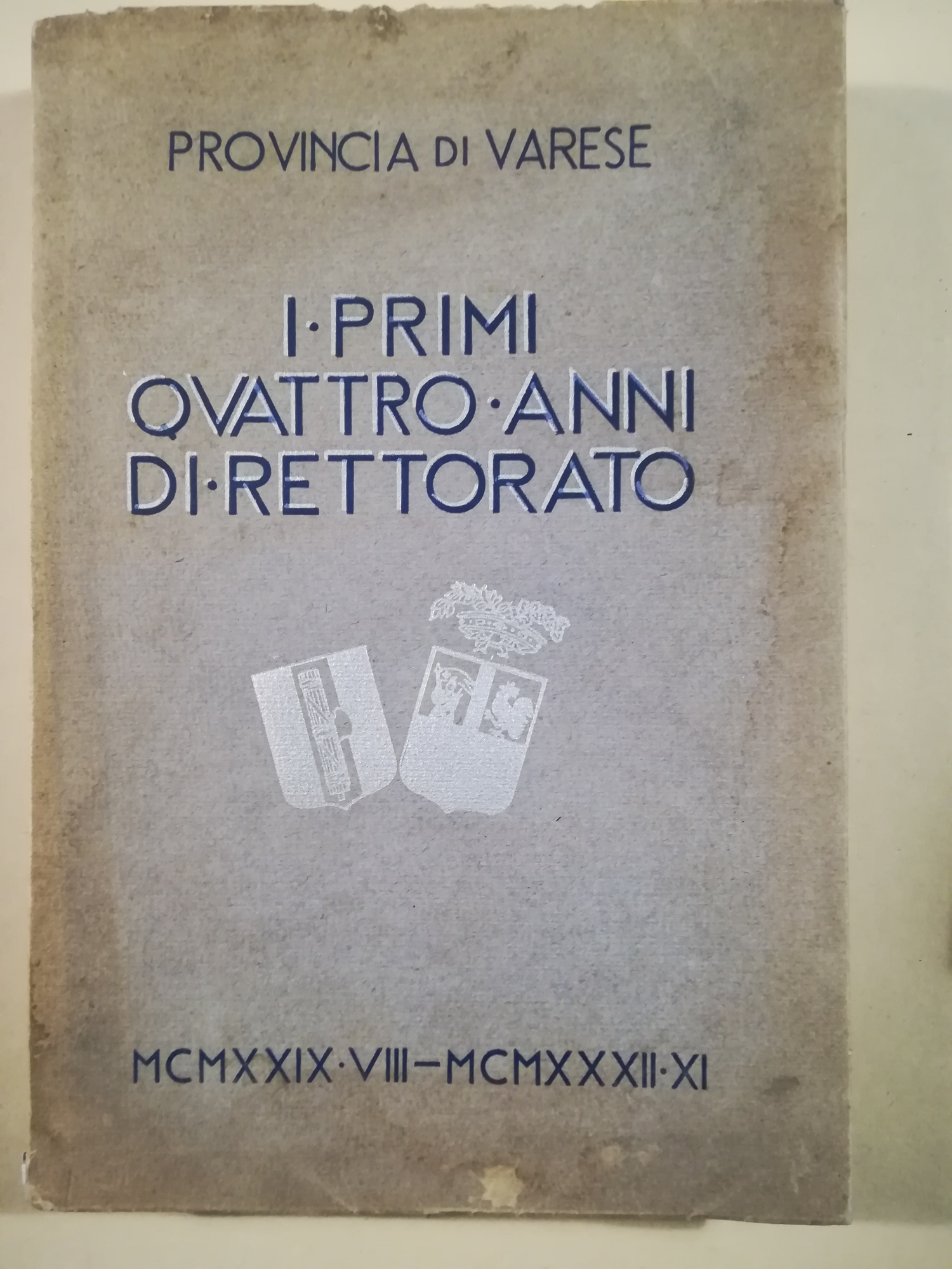 I primi quattro anni di Rettorato 1929-1932