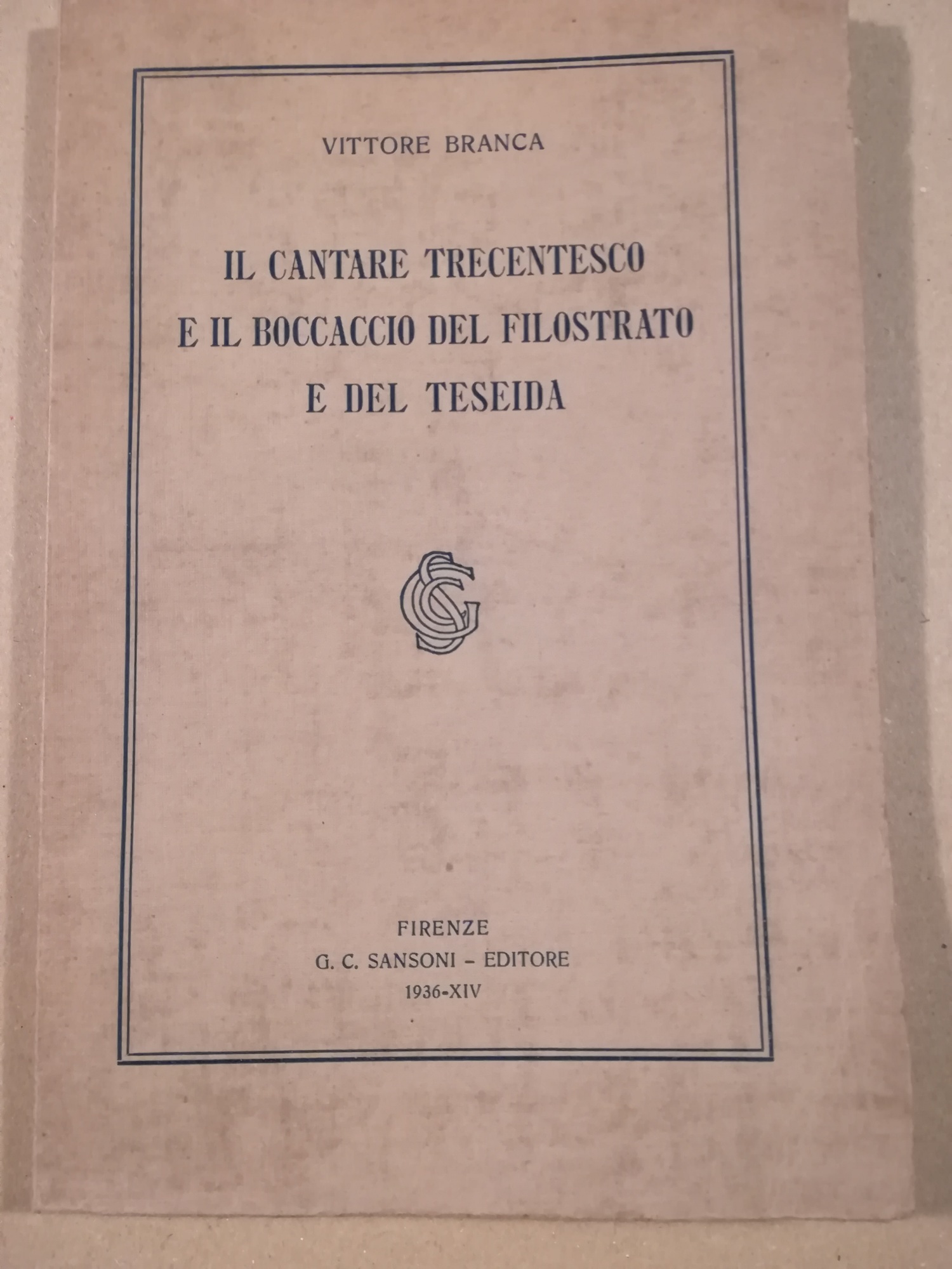 Il Cantare trecentesco e il Boccaccio del Filostrato e del …