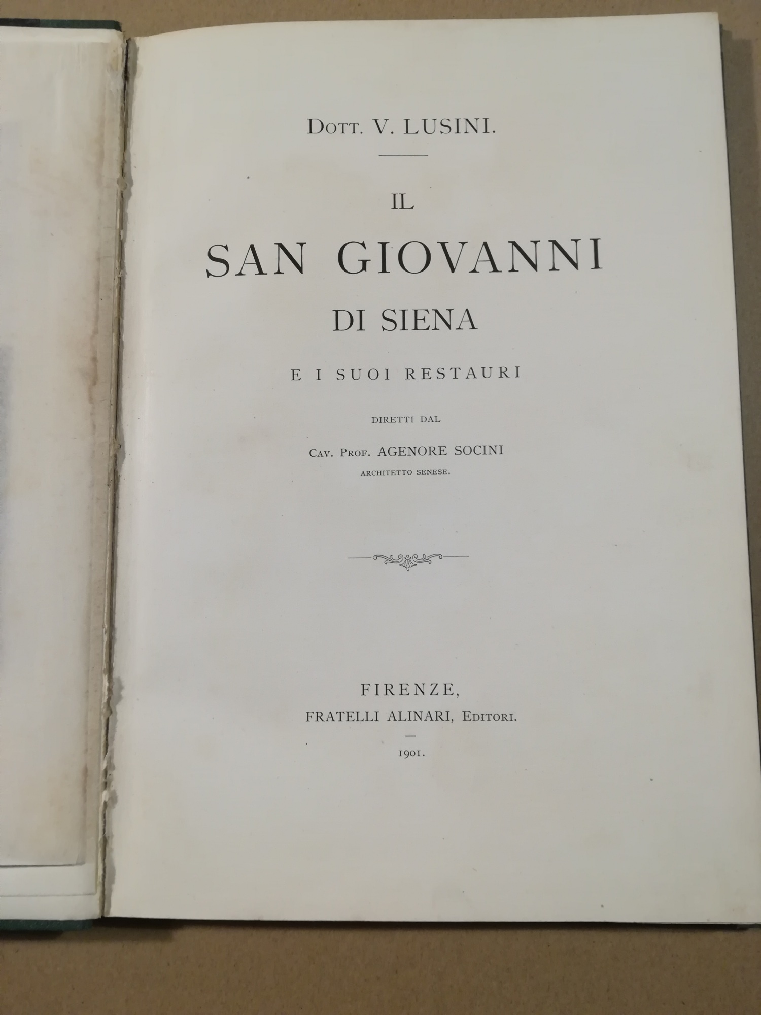 Il San Giovanni di Siena e i suoi restauri diretti …