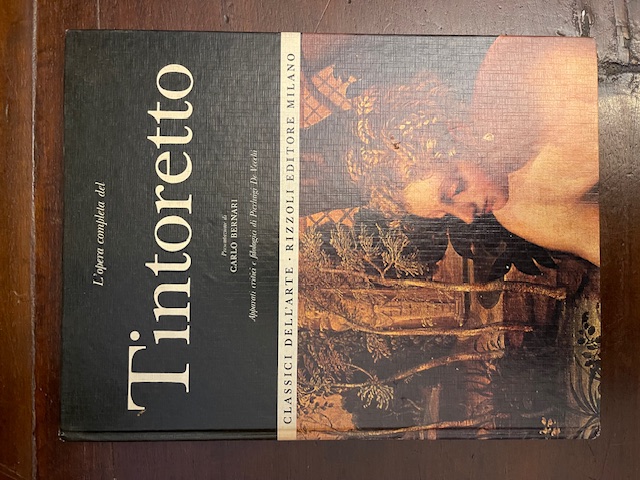 L'opera completa del Tintoretto. Presentazione di Carlo Bernari. Apparati critici …