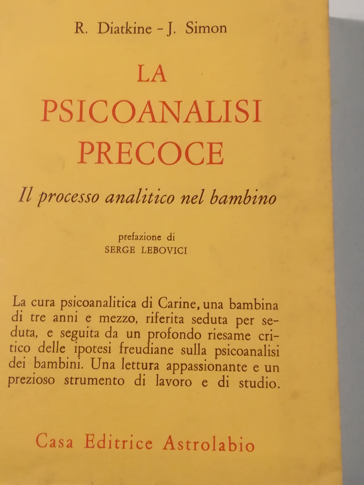 La psicoanalisi precoce. Il processo analitico nel bambino