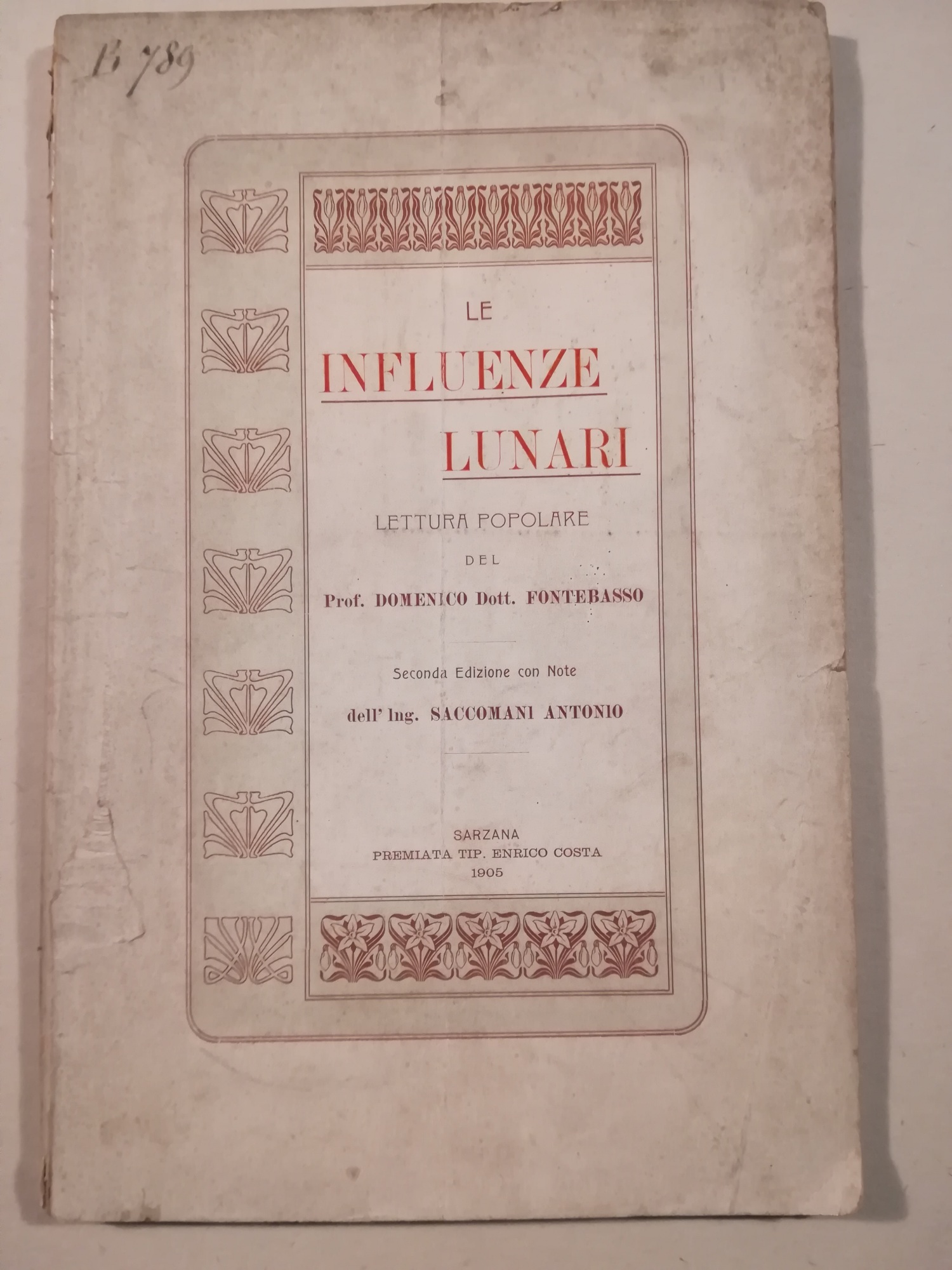 Le influenze lunari. Lettura popolare del prof. Domenico dott. Fontebasso. …