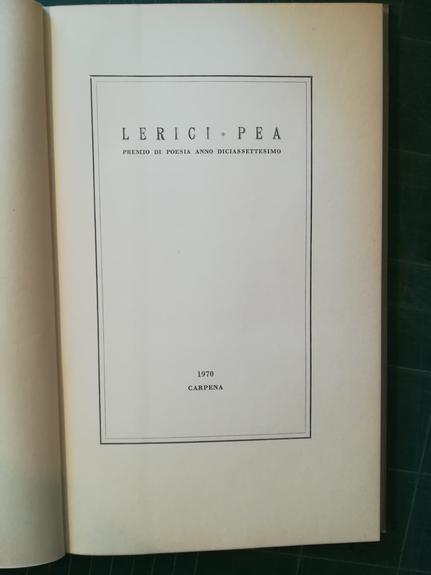 Lerici-Pea. Premio di poesia anno diciassettesimo