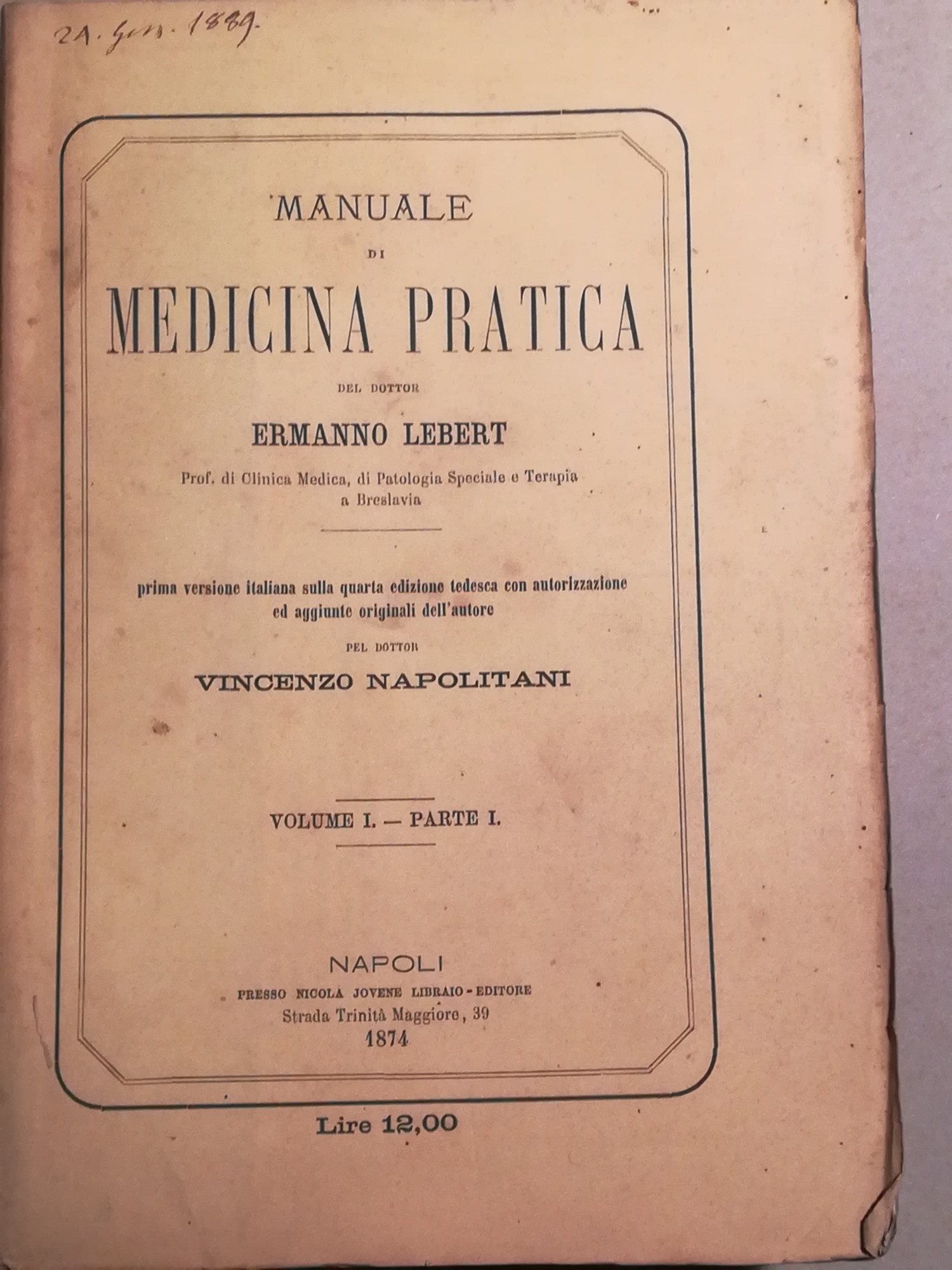Manuale di Medicina Pratica. [...] Prima versione italiana sulla quarta …