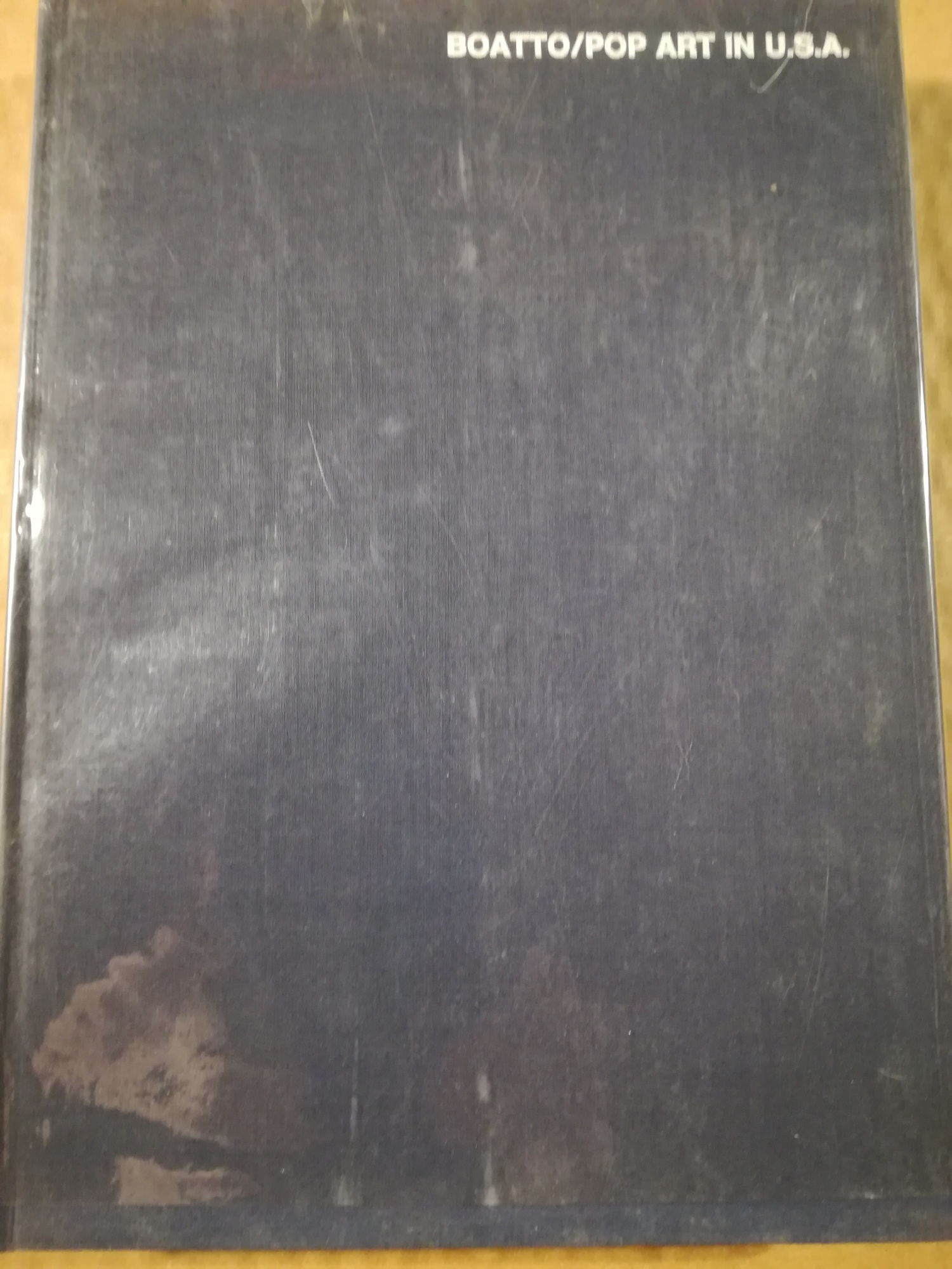 Pop Art in U.S.A. Dichiarazioni di Dine, Johns, Lichtenstein, Oldenburg, …