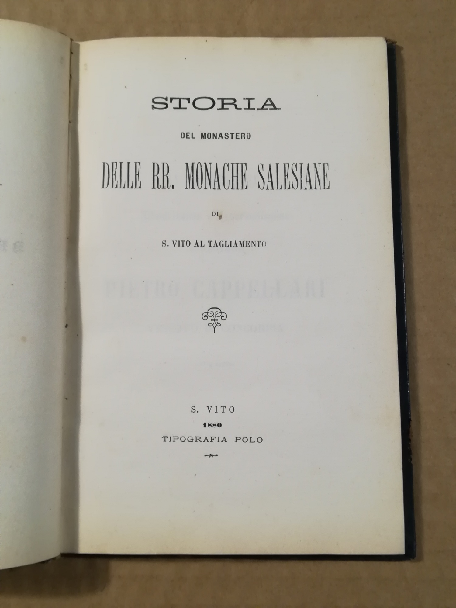 Storia del Monastero delle RR. Monache Salesiane di S. Vito …
