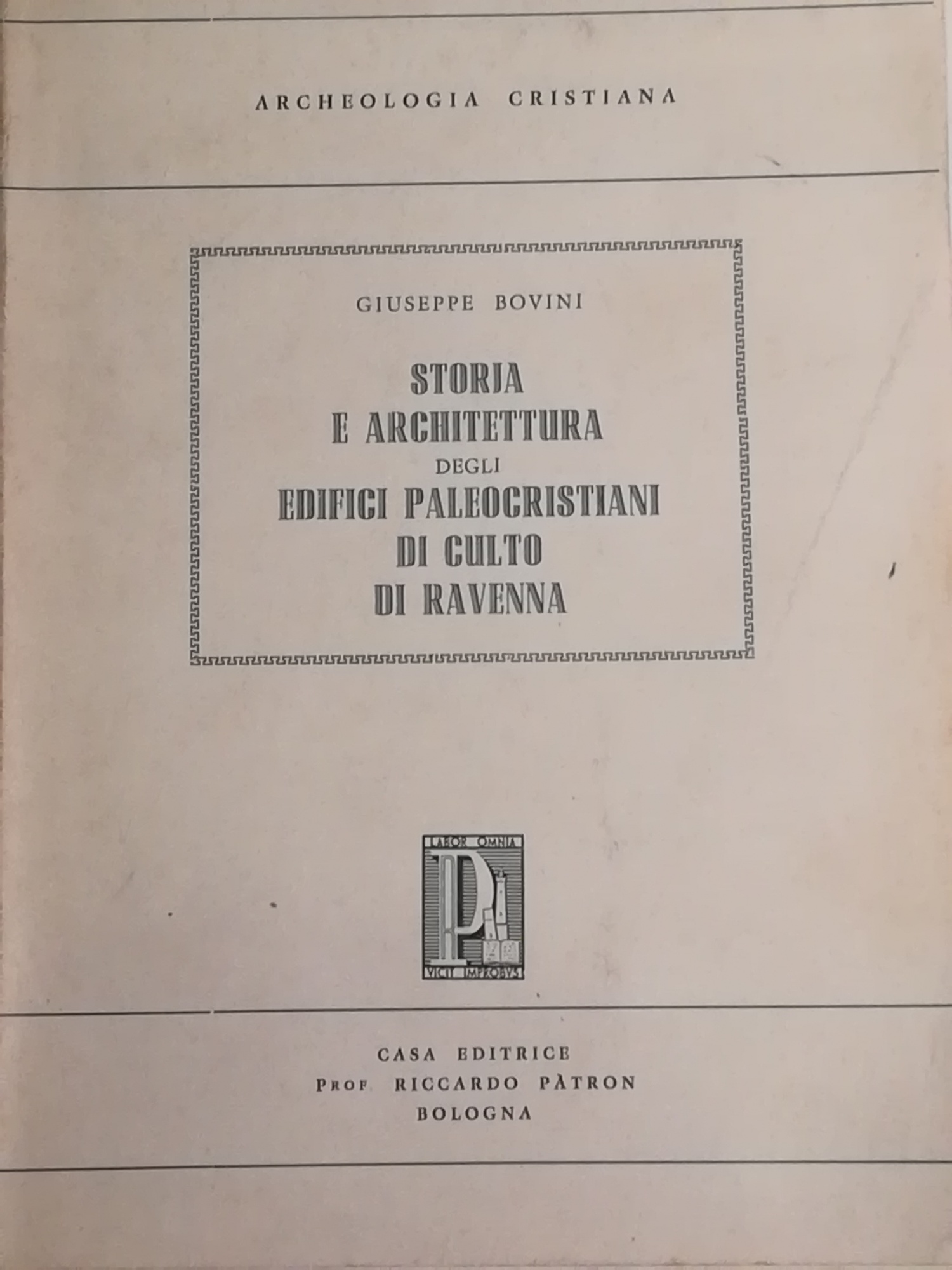 Storia e architettura degli edifici paleocristiani di culto di Ravenna