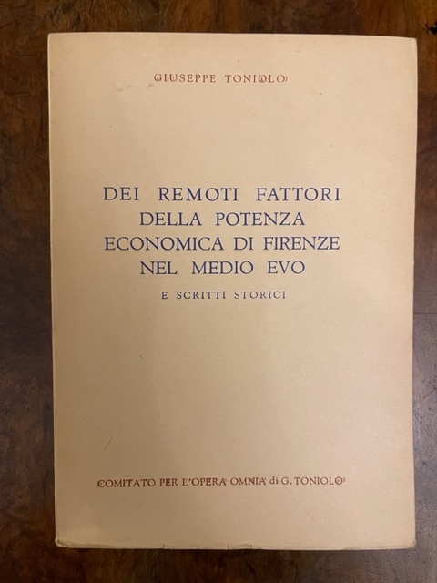 Sui remoti fattori della potenza economica di Firenze nel Medio …